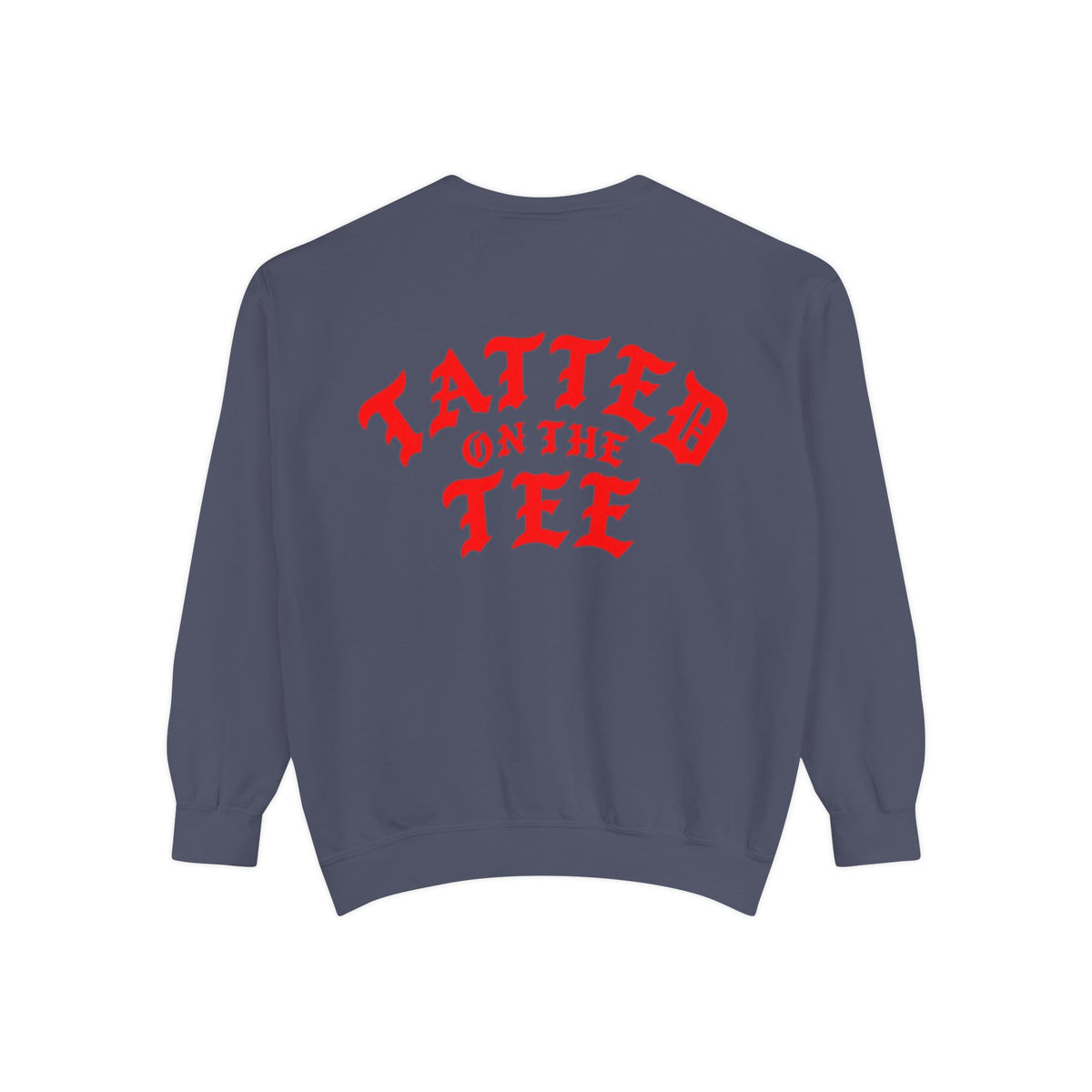 Tatted on the Tee Sweatshirt